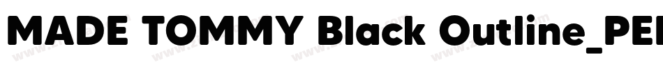 MADE TOMMY Black Outline_PERSONAL USE字体转换
